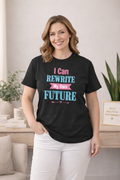 I Can ... Rewrite My Own Future