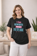 I Can ... Rewrite My Own Future
