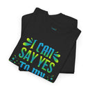 I Can ... Say Yes To My Dreams