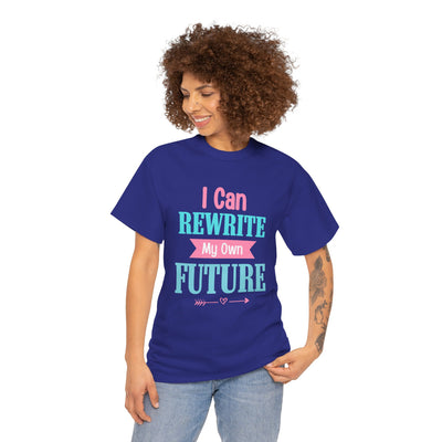 I Can ... Rewrite My Own Future