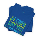 I Can ... Say Yes To My Dreams