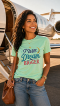 I Will ... Dream Bigger