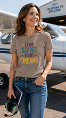 I Can ... Say Yes To My Dreams