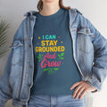 I Can ... Stay Grounded And Grow