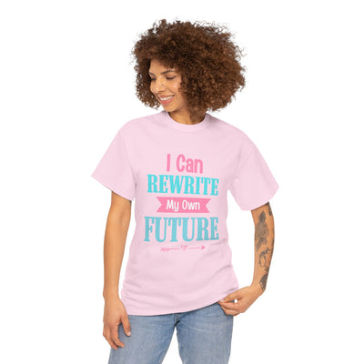 I Can ... Rewrite My Own Future