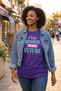 I Can ... Rewrite My Own Future