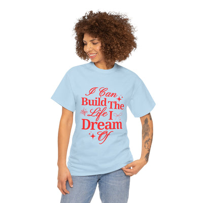 I Can ... Build The Life I Dream Of
