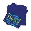 I Can ... Say Yes To My Dreams