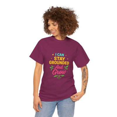 I Can ... Stay Grounded And Grow