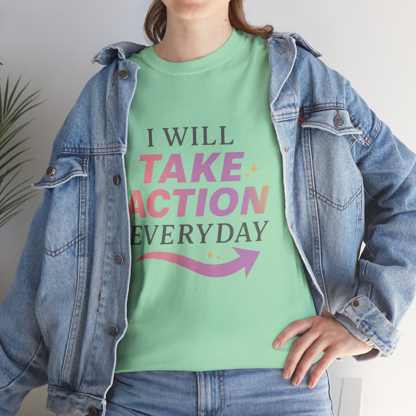 I Will ... Take Action Everyday